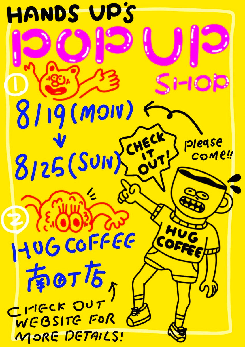 🌟 Hands Up's Pop-Up Shop 開催決定！🌟 – hugcoffee
