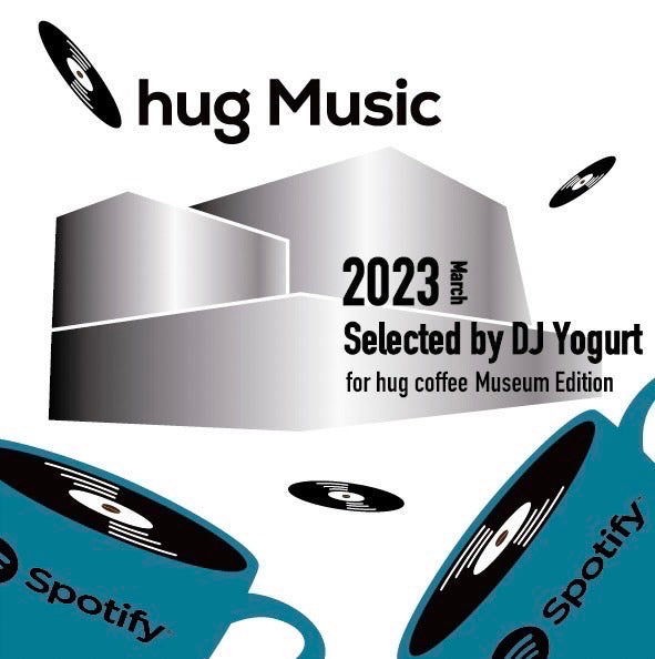 DJ Yorgurt for hug coffee Mar/2023 配信開始！